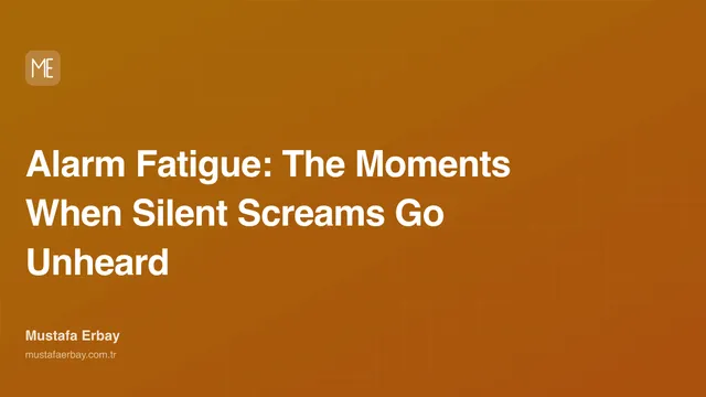 Alarm Fatigue: The Moments When Silent Screams Go Unheard — cover image