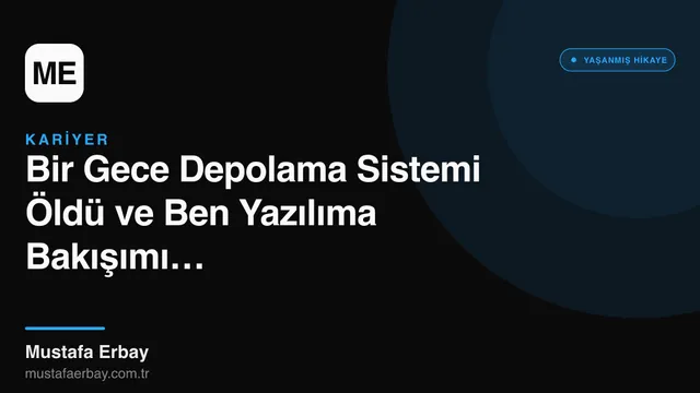 Bir Gece Depolama Sistemi Öldü ve Ben Yazılıma Bakışımı Değiştirdim — yaşanmış hikaye kapak görseli
