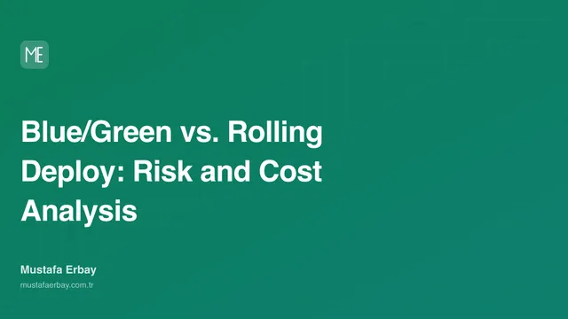 Blue/Green vs. Rolling Deploy: Risk and Cost Analysis — cover image