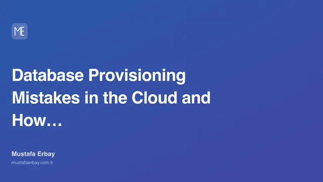 Database Provisioning Mistakes in the Cloud and How to Fix Them — cover image