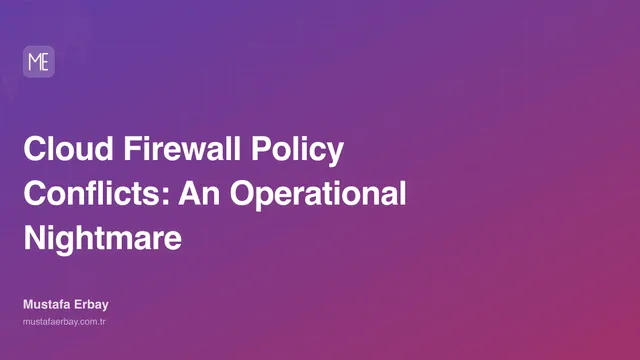 Cloud Firewall Policy Conflicts: An Operational Nightmare — cover image