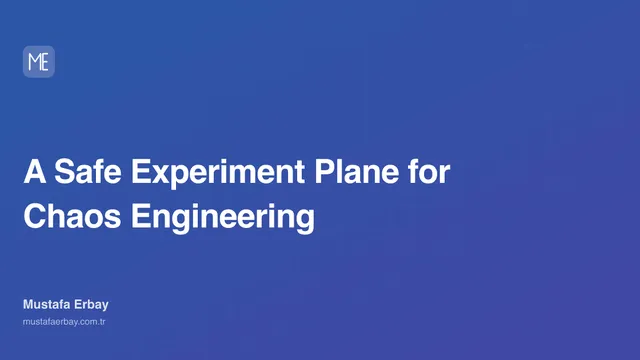 A Safe Experiment Plane for Chaos Engineering — cover image