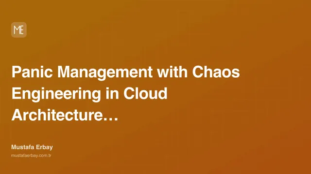 Panic Management with Chaos Engineering in Cloud Architecture… — cover image