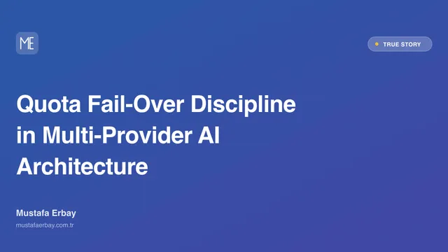 Quota Fail-Over Discipline in Multi-Provider AI Architecture — true story cover image