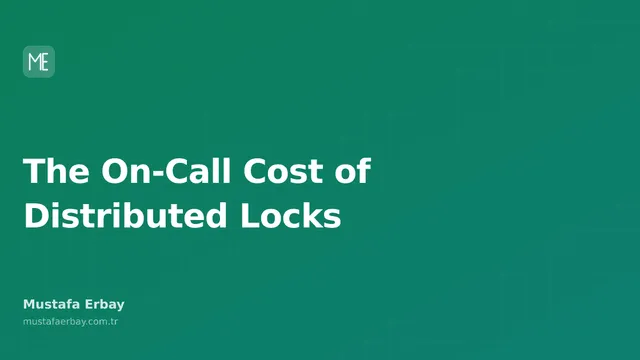 Technical diagram illustrating the on-call operational cost and complexity of a distributed lock architecture