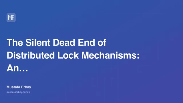 The Silent Dead End of Distributed Lock Mechanisms: An Operational War — cover image