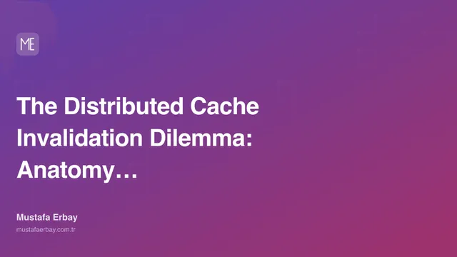 The Distributed Cache Invalidation Dilemma: Anatomy of… — cover image