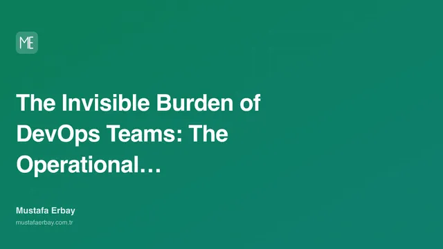 The Invisible Burden of DevOps Teams: The Operational Cost of… — cover image