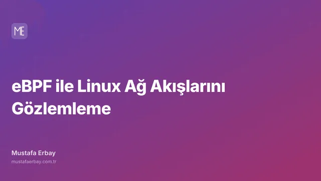 eBPF ile Linux Ağ Akışlarını Gözlemleme — kapak görseli