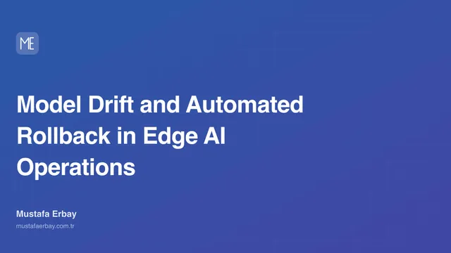 Model Drift and Automated Rollback in Edge AI Operations — cover image