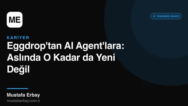 Eggdrop'tan AI Agent'lara: Aslında O Kadar da Yeni Değil — yaşanmış hikaye kapak görseli