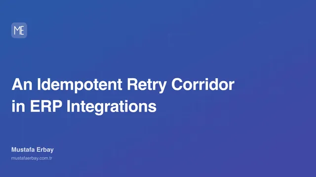 An Idempotent Retry Corridor in ERP Integrations — cover image