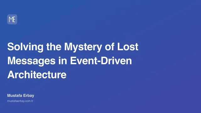 Solving the Mystery of Lost Messages in Event-Driven Architecture — cover image