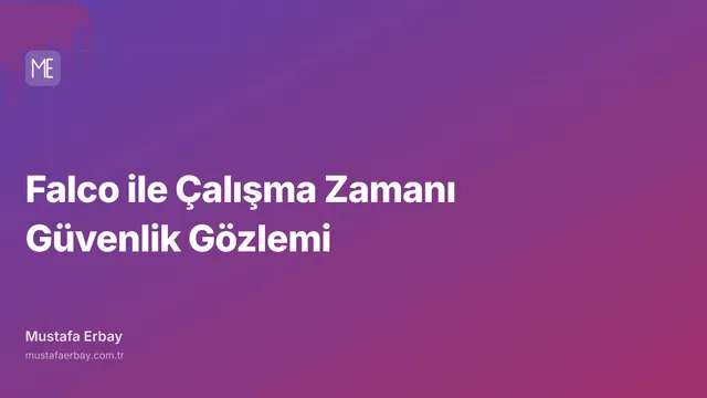 Falco ile Çalışma Zamanı Güvenlik Gözlemi — kapak görseli