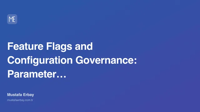 Feature Flags and Configuration Governance: Parameter Store and Audit — cover image