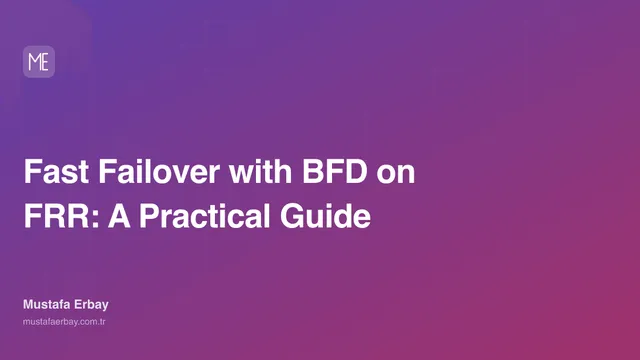 Fast Failover with BFD on FRR: A Practical Guide — cover image