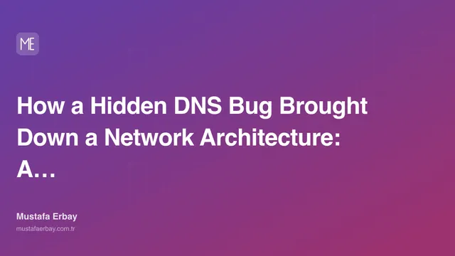 How a Hidden DNS Bug Brought Down a Network Architecture: A Case Study — cover image