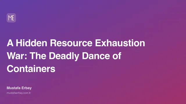 A Hidden Resource Exhaustion War: The Deadly Dance of Containers — cover image