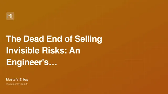 The Dead End of Selling Invisible Risks: An Engineer's Frustration — cover image
