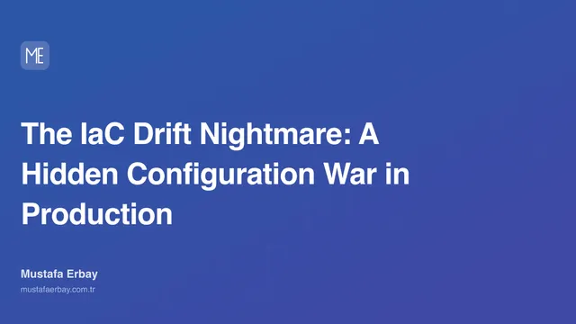 The IaC Drift Nightmare: A Hidden Configuration War in Production — cover image