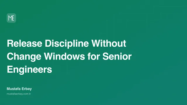 Release Discipline Without Change Windows for Senior Engineers — cover image