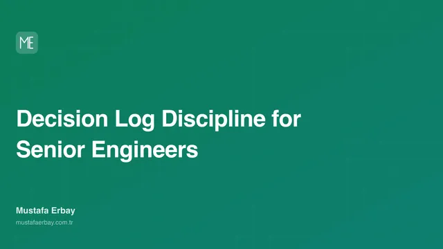 Decision Log Discipline for Senior Engineers — cover image