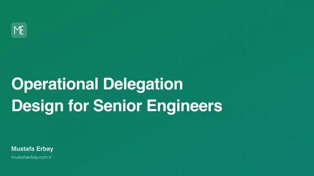 Operational Delegation Design for Senior Engineers — cover image