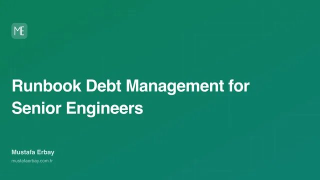 Runbook Debt Management for Senior Engineers — cover image
