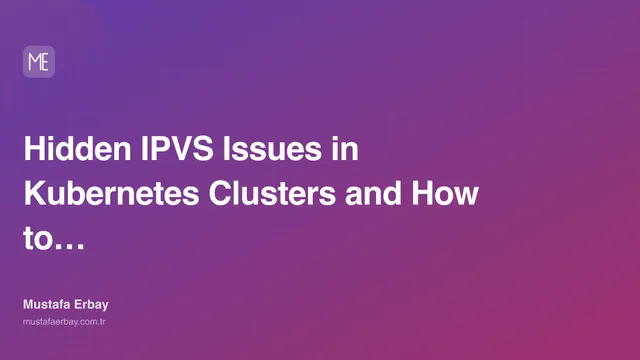 Hidden IPVS Issues in Kubernetes Clusters and How to Solve Them — cover image