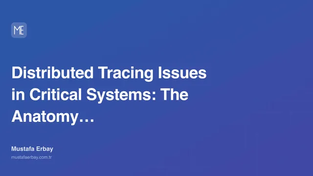 Distributed Tracing Issues in Critical Systems: The Anatomy of… — cover image