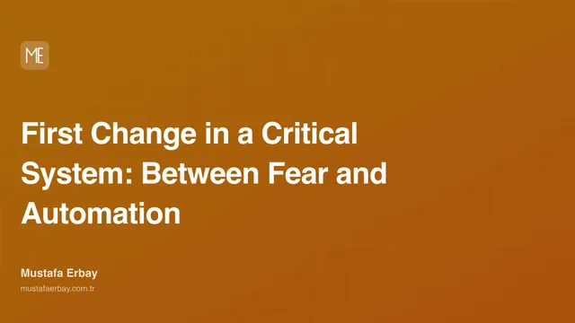 First Change in a Critical System: Between Fear and Automation — cover image