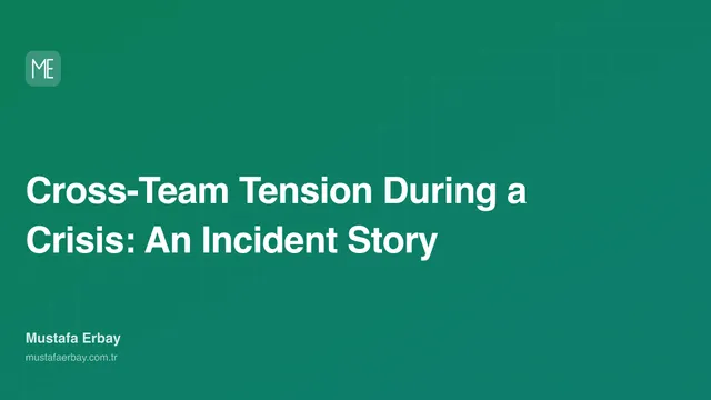 Cross-Team Tension During a Crisis: An Incident Story — cover image