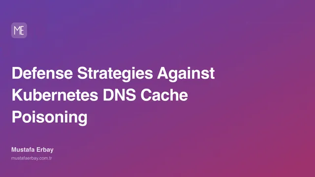 Defense Strategies Against Kubernetes DNS Cache Poisoning — cover image