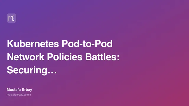 Kubernetes Pod-to-Pod Network Policies Battles: Securing the Mesh… — cover image