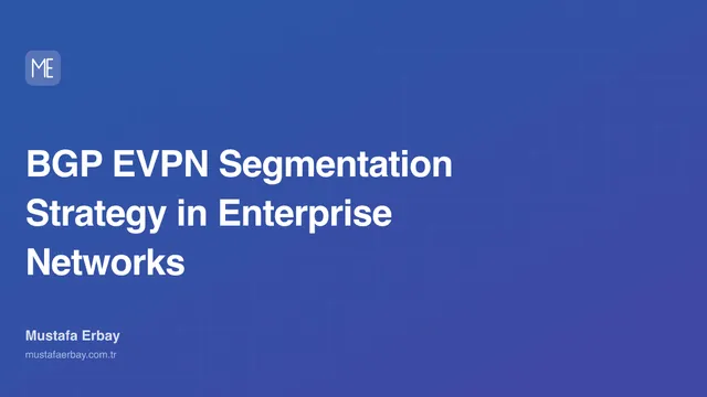 BGP EVPN Segmentation Strategy in Enterprise Networks — cover image