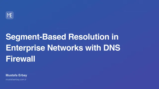 Segment-Based Resolution in Enterprise Networks with DNS Firewall — cover image