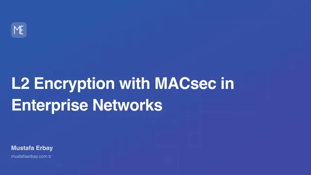 L2 Encryption with MACsec in Enterprise Networks — cover image