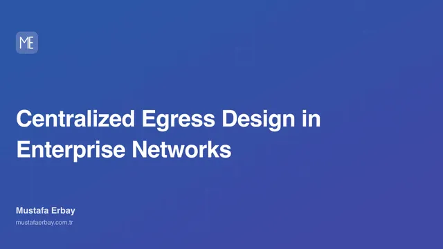 Centralized Egress Design in Enterprise Networks — cover image