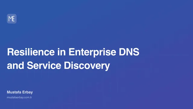 Resilience in Enterprise DNS and Service Discovery — cover image