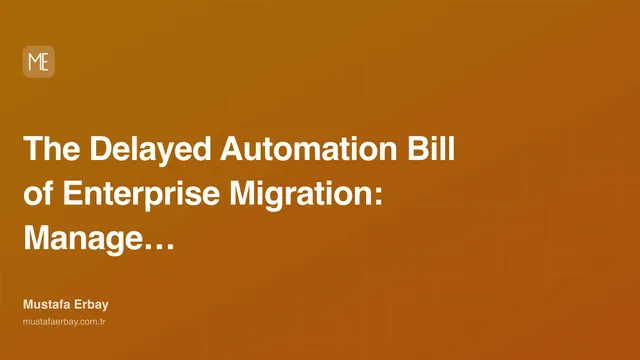 The Delayed Automation Bill of Enterprise Migration: Manage Your Costs — cover image