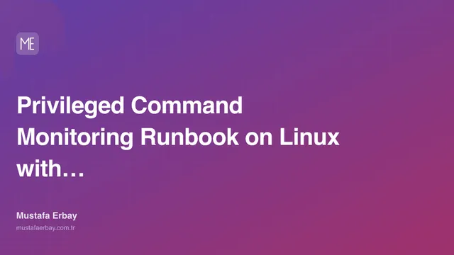 Privileged Command Monitoring Runbook on Linux with Auditd — cover image