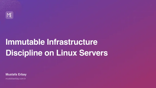 Immutable Infrastructure Discipline on Linux Servers — cover image