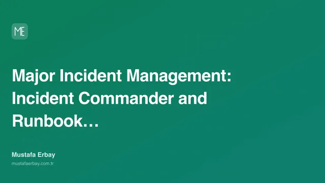 Major Incident Management: Incident Commander and Runbook Practices — cover image