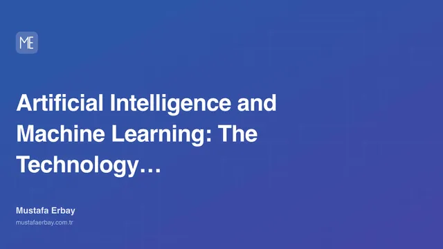 Artificial Intelligence and Machine Learning: The Technology of… — cover image
