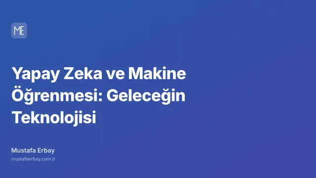 Yapay Zeka ve Makine Öğrenmesi: Geleceğin Teknolojisi — kapak görseli