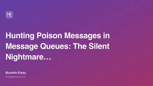Hunting Poison Messages in Message Queues: The Silent Nightmare of… — cover image