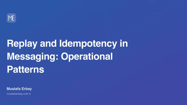 Replay and Idempotency in Messaging: Operational Patterns — cover image