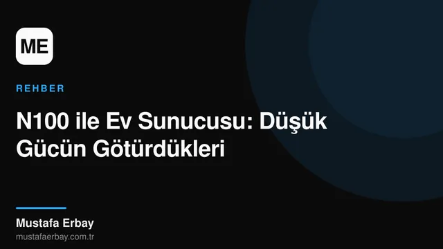 Intel N100 işlemcili küçük bir mini PC'nin üzerinde 'Ev Sunucusu' yazan bir etiket.