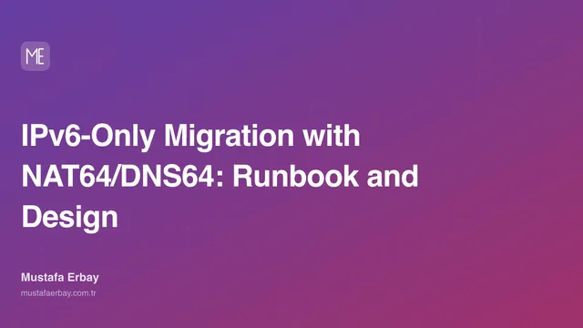 IPv6-Only Migration with NAT64/DNS64: Runbook and Design — cover image