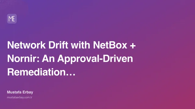Network Drift with NetBox + Nornir: An Approval-Driven Remediation… — cover image